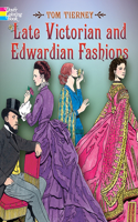 Late Victorian and Edwardian Fashions Coloring Book