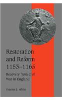 Restoration and Reform, 1153-1165