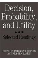 Decision, Probability and Utility