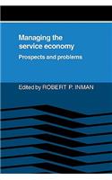 Managing the Service Economy: Prospects and Problems
