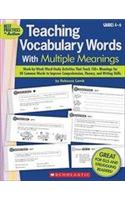 Teaching Vocabulary Words with Multiple Meanings, Grades 4-6: Week-By-Week Word-Study Activities That Teach 150+ Meanings for 50 Common Words to Impro