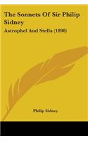 The Sonnets Of Sir Philip Sidney: Astrophel And Stella (1898)