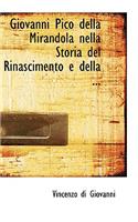 Giovanni Pico Della Mirandola Nella Storia del Rinascimento E Della