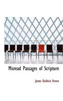 Misread Passages of Scripture