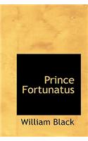 Prince Fortunatus: (English)