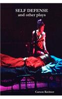 SELF DEFENSE and other plays: (Dreaming the Americas)