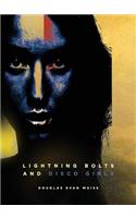 Lightning Bolts and Disco Girls