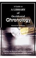 A Guide to A library of Occidental Chronology