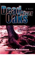 Dead River Oaks