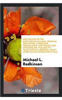New Edition of the Babylonian Talmud. Original Text Edited, Corrected, Formulated, and Translated Into English. Volume VII