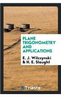 Plane Trigonometry and Applications