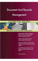 Document And Records Management A Complete Guide - 2019 Edition