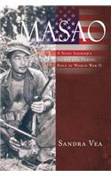 Masao: A Nisei Soldier's Secret and Heroic Role in World War II