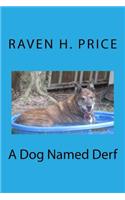 Dog Named Derf