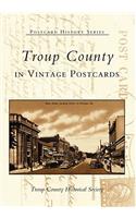 Troup County in Vintage Postcards: (Postcard History)
