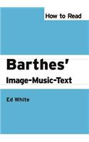 How to Read Barthes' Image-Music-Text