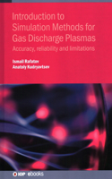 Introduction to Simulation Methods for Gas Discharge Plasmas