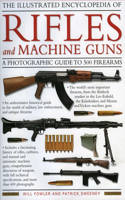 Illustrated Encyclopedia of Rifles and Machine Guns