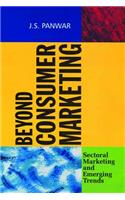 Beyond Consumer Marketing: Sectoral Marketing and Emerging Trends