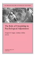 The Role of Friendship in Psychological Adjustment