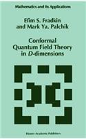 Conformal Quantum Field Theory in D-Dimensions