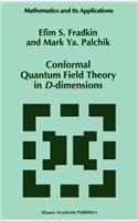 Conformal Quantum Field Theory in D-dimensions: (376 Mathematics and Its Applications)