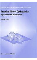 Practical Bilevel Optimization: Algorithms and Applications