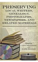 Preserving Local Writers, Genealogy, Photographs, Newspapers, and Related Materials
