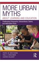 More Urban Myths About Learning and Education