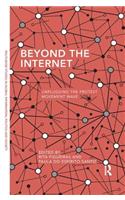 Beyond the Internet