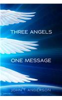 Three Angels, One Message