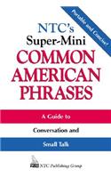 Ntc's Super-Mini Common American Phrases