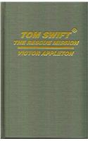 Tom Swift: Rescue Mission