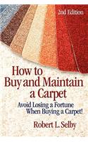 How to Buy and Maintain a Carpet