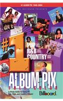 Joel Whitburn Presents #1 Album Pix: A Photo Guide to Every #1 Pop, R&B, and Country Album!