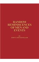 Random Reminiscences of Men and Events