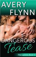 Dangerous Tease (Laytons Book 3)