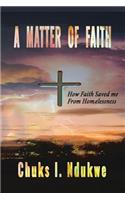 A Matter of Faith: How Faith Saved Me from Homelessness