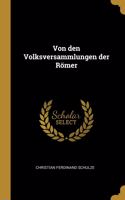 Von den Volksversammlungen der Römer