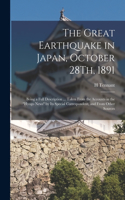 The Great Earthquake in Japan, October 28Th, 1891