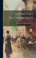 Les pauvres saltimbanques