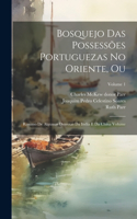 Bosquejo das possessões Portuguezas no Oriente, ou