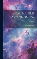 M. Manilii Astronomica; Volume 1