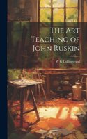 Art Teaching of John Ruskin