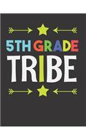 5th Grade Tribe: Fifth Grade Journal (Standard Size Wide Ruled Personalized Composition Notebook)