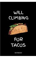 Will Climbing For Tacos Notebook