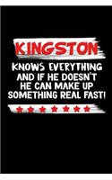 Kingston Knows Everything And If He Doesn't He Can Make Up Something Real Fast