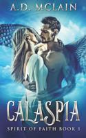 Calaspia: Large Print Edition(1 Spirit of Faith)