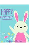 Happy Easter Sketchbook for Kids