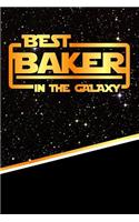 The Best Baker in the Galaxy: Weekly Planner Notebook Book 120 Pages 6"x9"